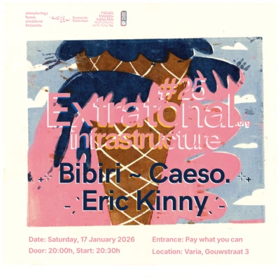 Flyer of the event Extratonale Infrastruktur #25: Eric Kinny, Caeso und Bibiri