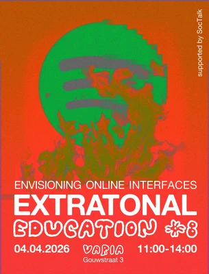 Flyer of the event Extratonal Ecuation #8: Envisioning Online interfaces